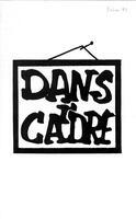 DANS L'CADRE, 1991