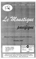 LE MOUSTIQUE PACIFIQUE, 2005