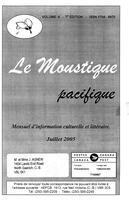 LE MOUSTIQUE PACIFIQUE, 2005