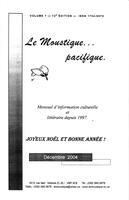 LE MOUSTIQUE PACIFIQUE, 2004