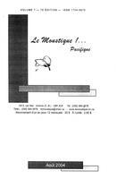 LE MOUSTIQUE PACIFIQUE, 2004