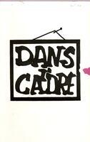 DANS L'CADRE, 1990
