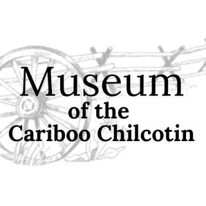 Museum of the Cariboo-Chilcotin